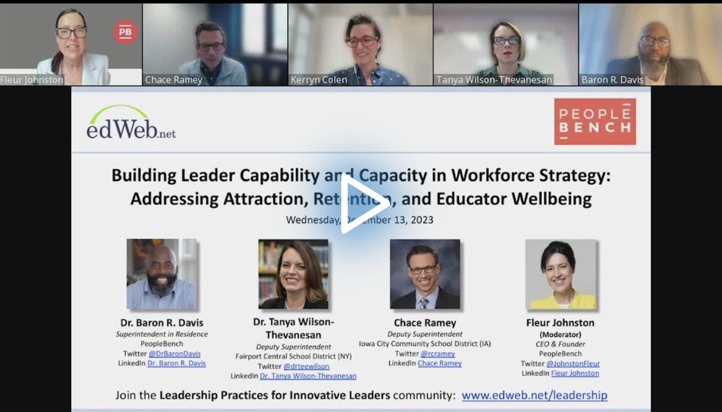 Building Leader Capability and Capacity in Workforce Strategy: Addressing Attraction, Retention, and Educator Wellbeing edLeader Panel recording screenshot